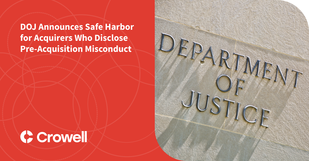 DOJ Announces Safe Harbor for Acquirers Who Disclose PreAcquisition