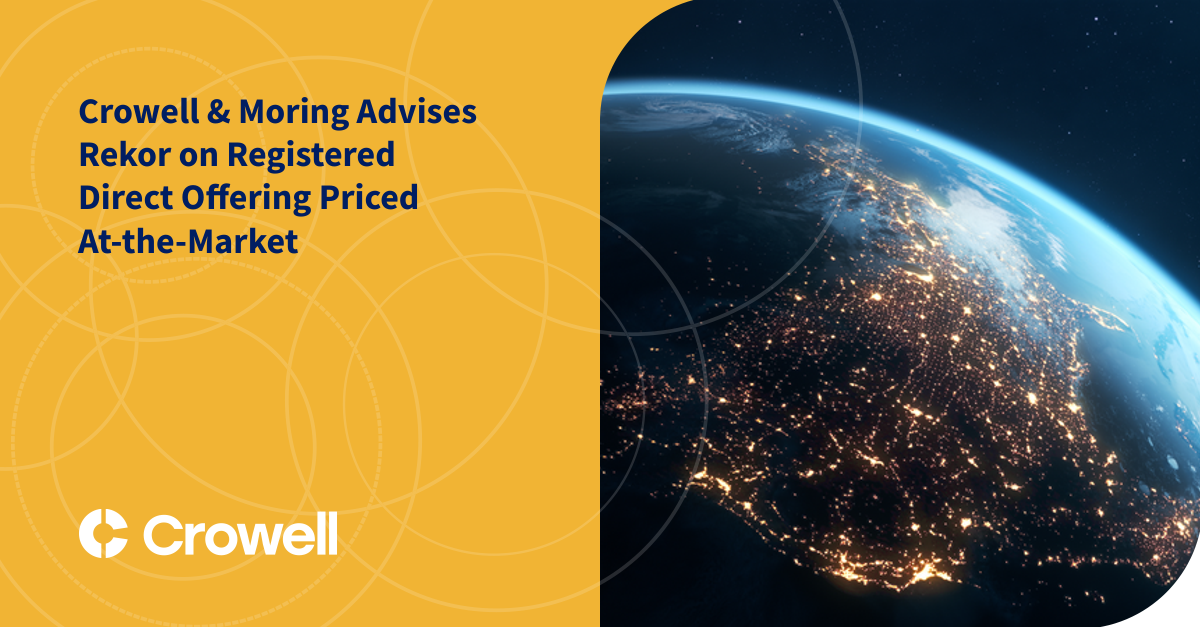 Crowell & Moring Advises Rekor on Registered Direct Offering Priced At