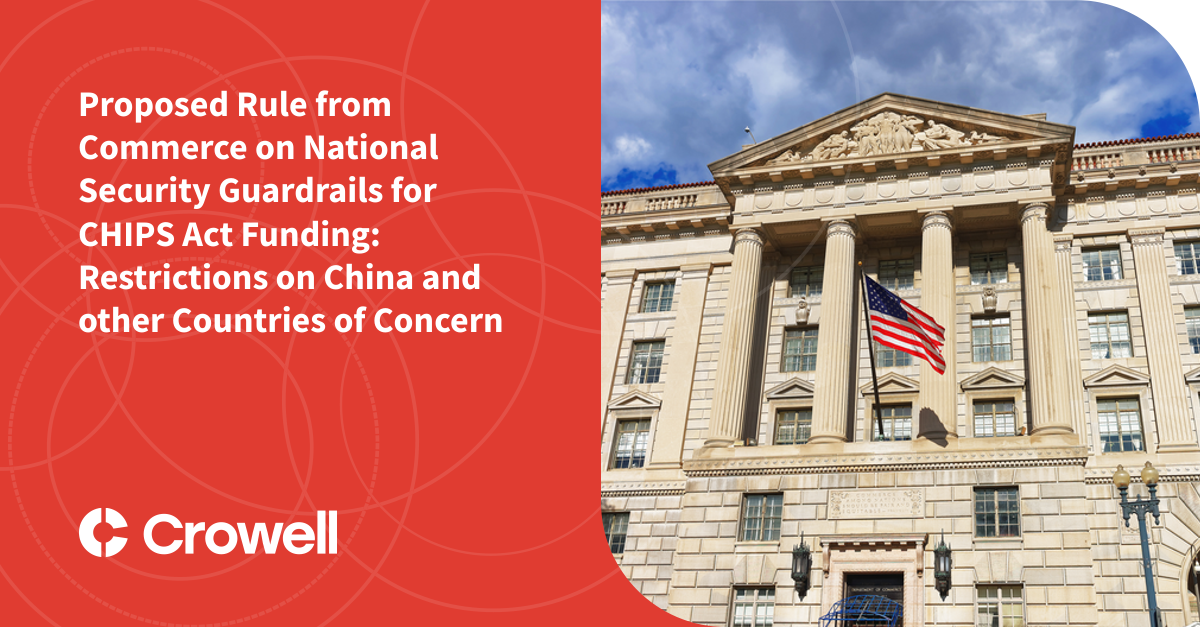Proposed Rule From Commerce On National Security Guardrails For Chips Proposed Rule From Commerce On National Security Guardrails For Chips