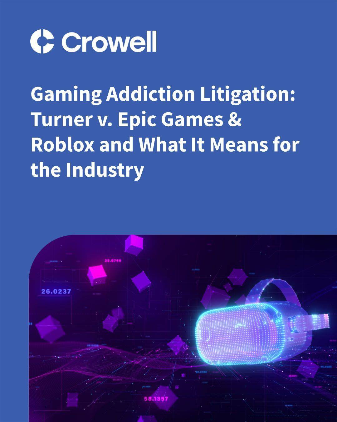 Gaming Addiction Litigation: Turner v. Epic Games & Roblox and What It Means for the Industry