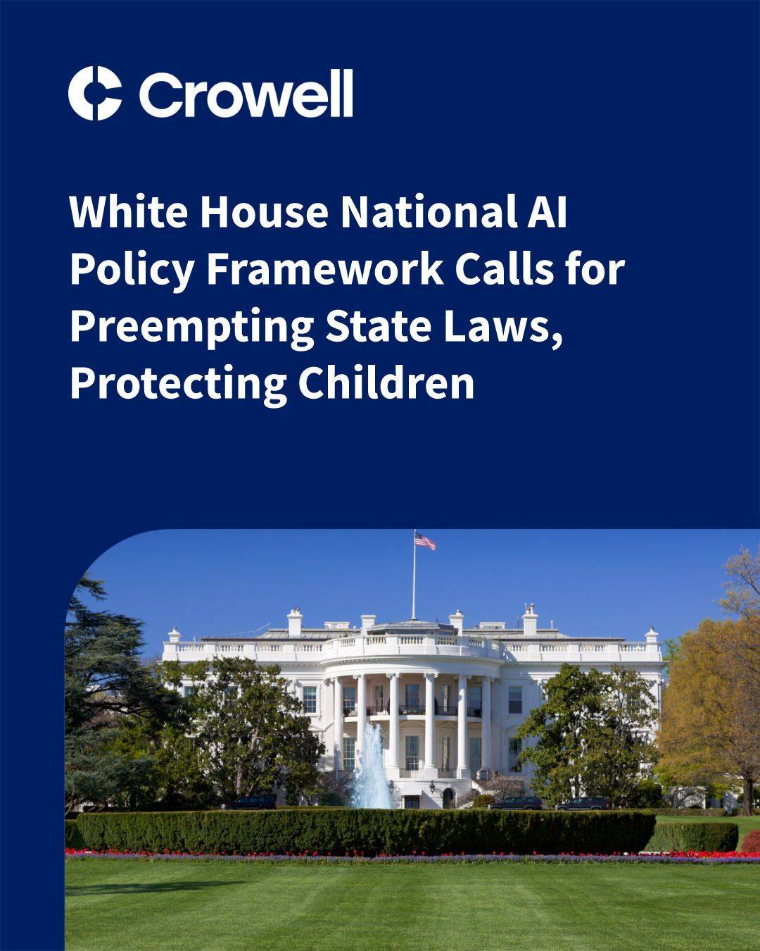 El marco de política nacional de IA de la Casa Blanca llama a prevenir leyes estatales, proteger a los niños