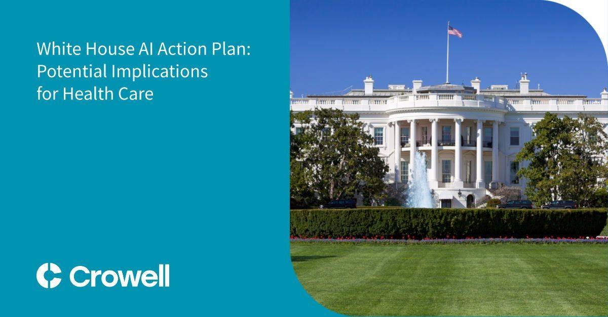 White House AI Action Plan: Potential Implications for Health Care