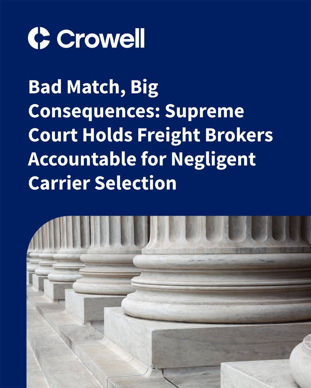 Bad Match, Big Consequences: Supreme Court Holds Freight Brokers Accountable for Negligent Carrier Selection