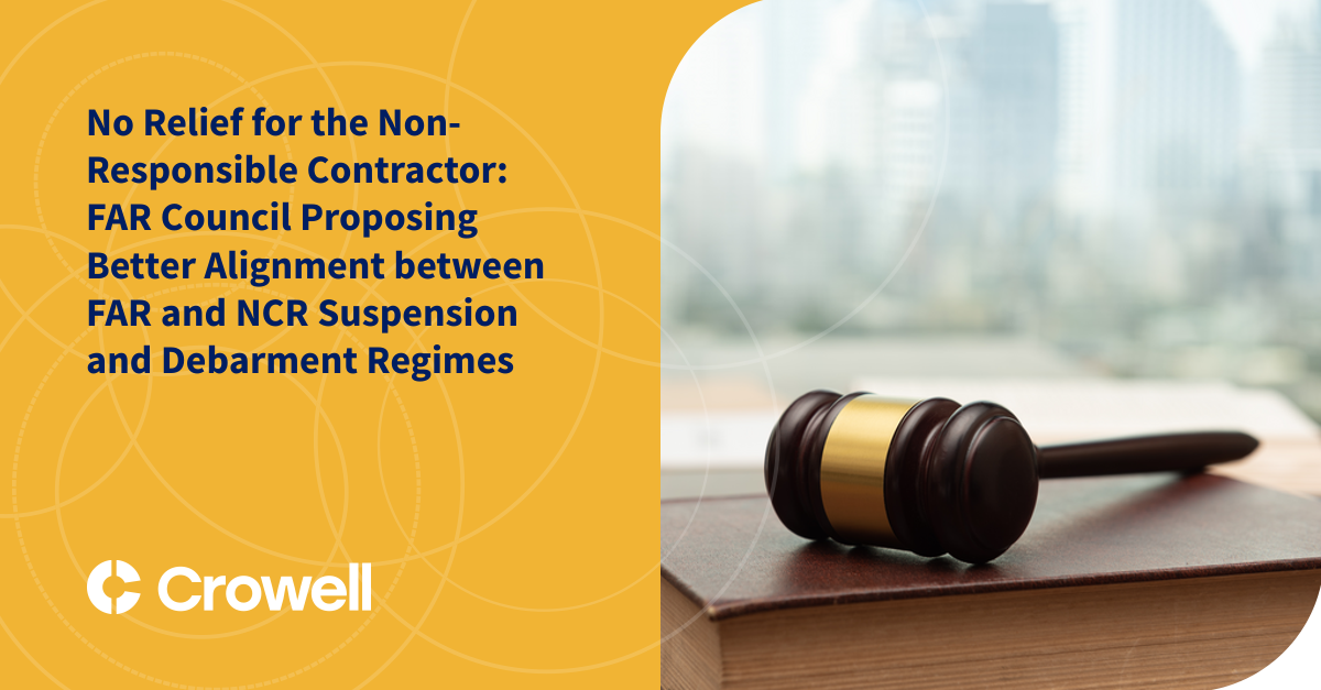 No Relief for the NonResponsible Contractor FAR Council Proposing