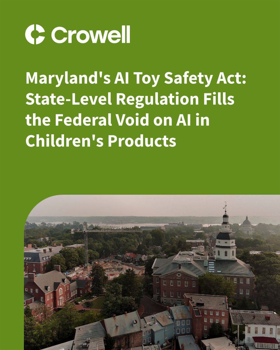 Maryland’s AI Toy Safety Act: State-Level Regulation Fills the Federal Void on AI in Children’s Products