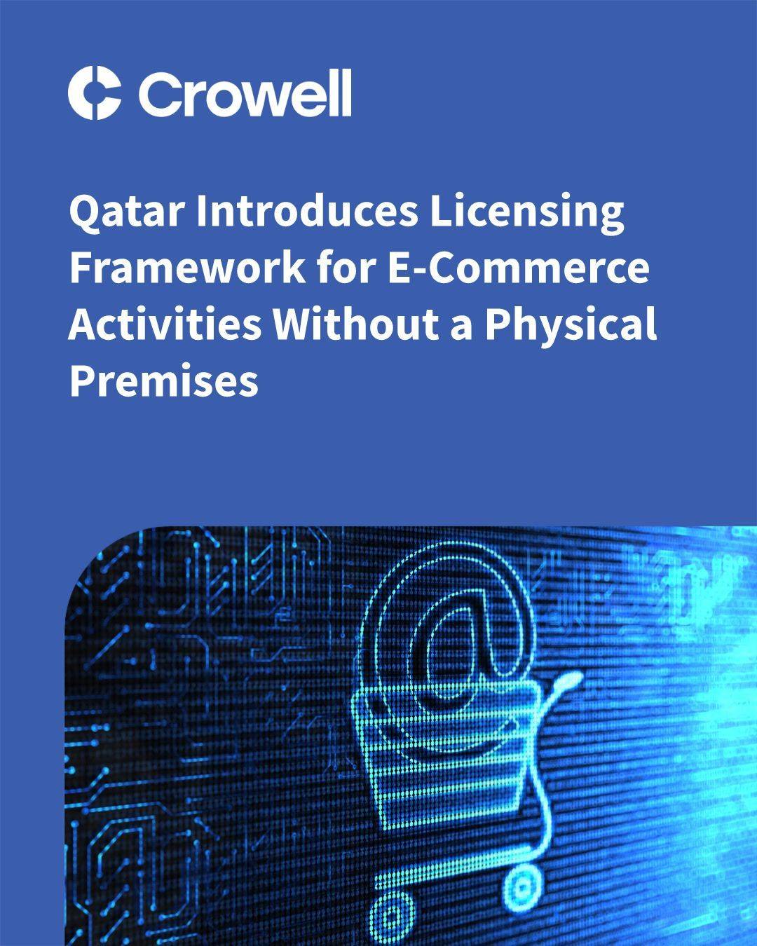 Qatar Introduces Licensing Framework For E Commerce Activities Without 