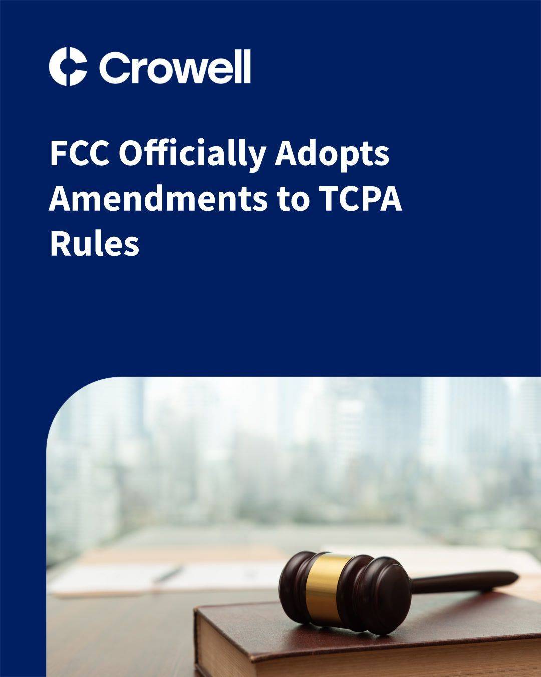 FCC rewrites TCPA opt-out rules, but marketing 'revoke all' stays