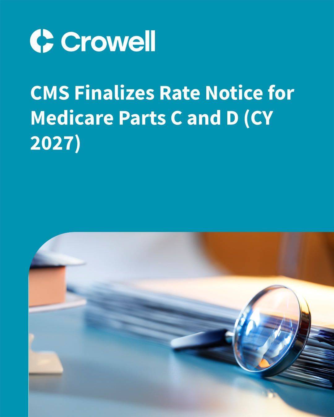 CMS Finalizes Rate Notice for Medicare Parts C and D (CY 2027 ...