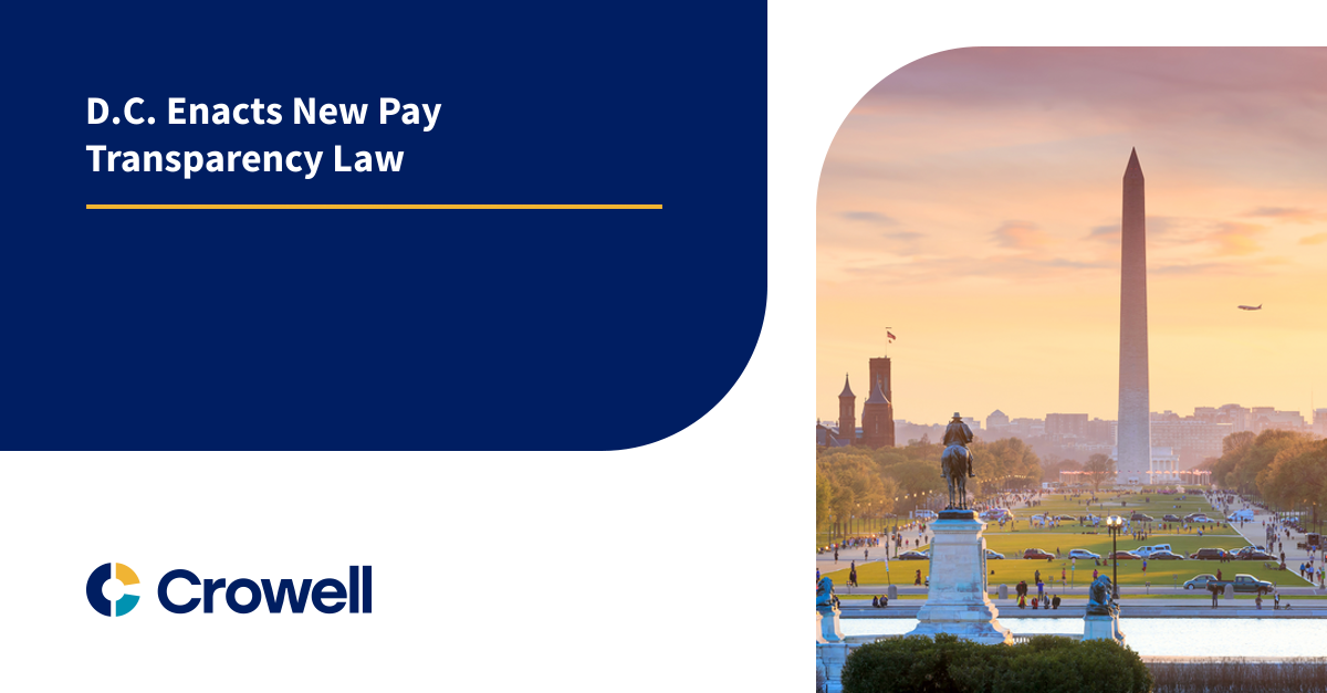 D.C. Enacts New Pay Transparency Law Crowell & Moring LLP